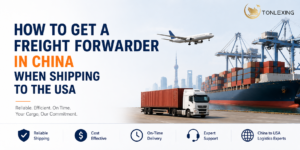 How to Get a Freight Forwarder in China for the USA: Step-by-Step Guide (2026)