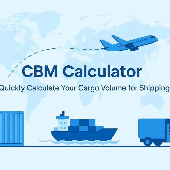 CBM калкулатор за доставка – Изчислете обема на товара за морски, въздушен и куриерски превоз