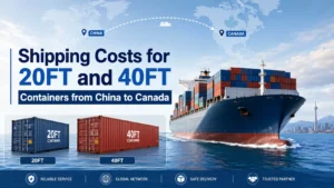 Container ship transporting 20FT and 40FT containers from China to Canada, illustrating shipping costs and ocean freight services.
