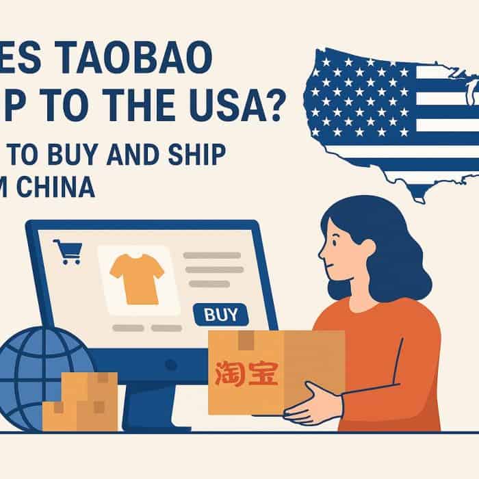 Does Taobao Ship to the USA? How to Buy and Ship from China
