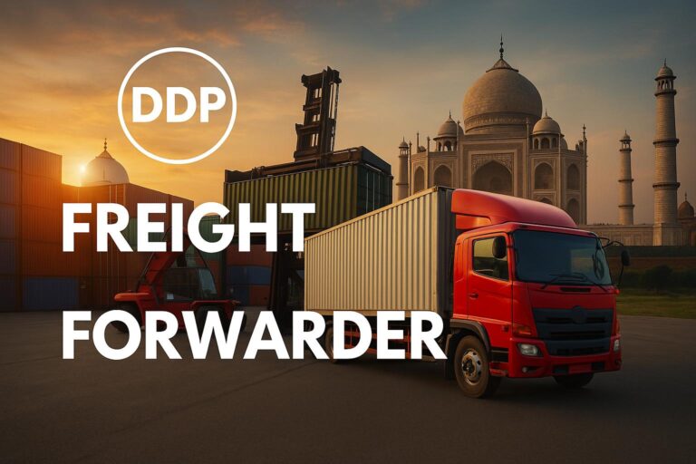 DDP Shipping from China to India-China Freight Forwarder, Logistics Company