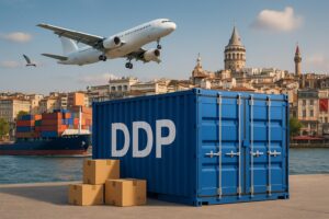 DDP Shipping from China to Turkey-Sea Freight, Air Freight