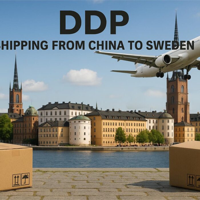 DDP Shipping from China to Sweden - Sea, Air, Railway