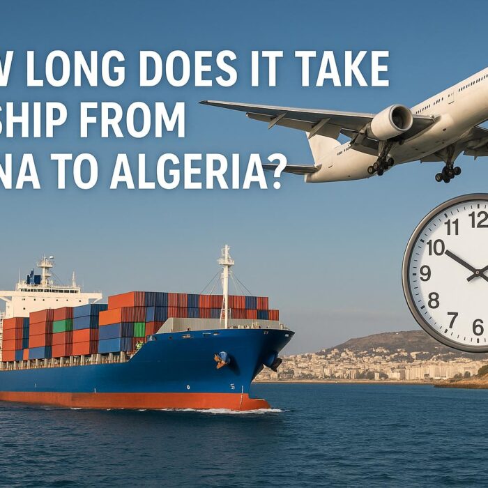 How long does it take to ship from China to Algeria-Sea freight, Air freight