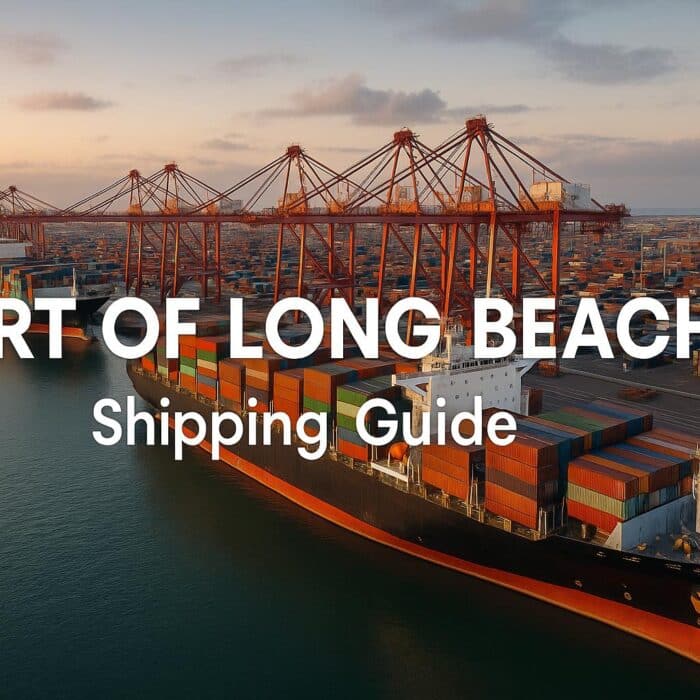 Port of Long Beach: Shipping Guide