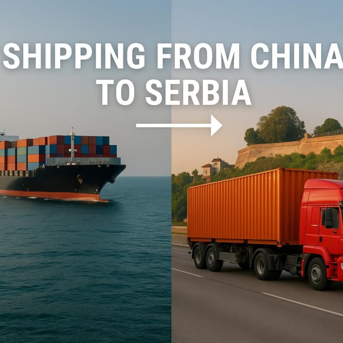 Shipping from China to Serbia - Air Freight, Ocean Freight