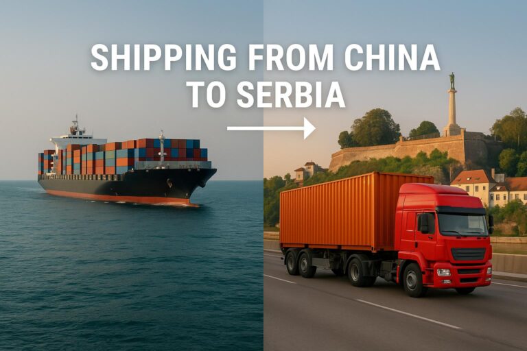 Shipping from China to Serbia - Air Freight, Ocean Freight