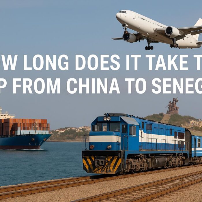 How Long Does It Take to Ship from China to Senegal - Sea Freight, Air Freight