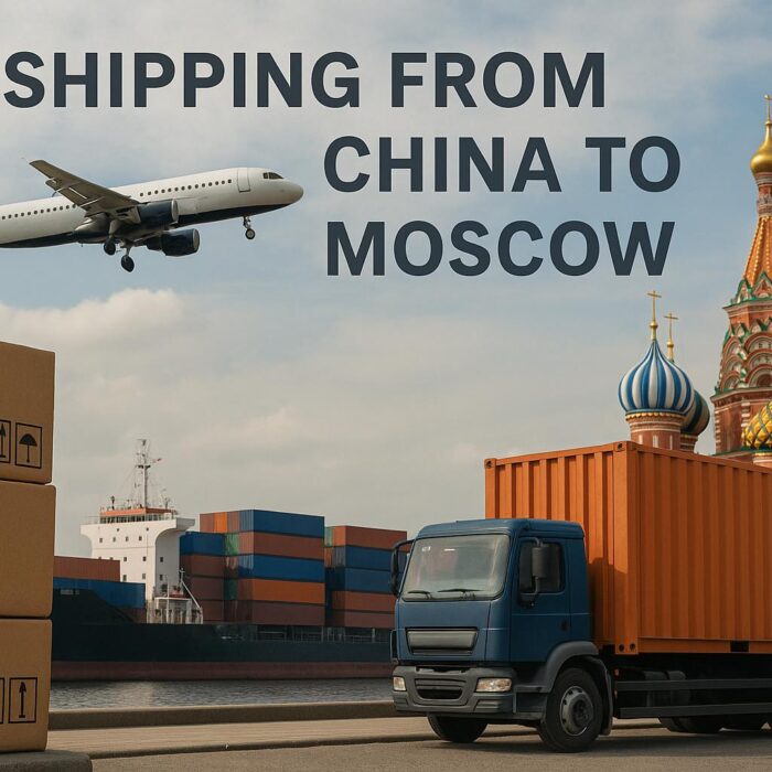 Shipping from China to Moscow - Ocean, Air, Railway