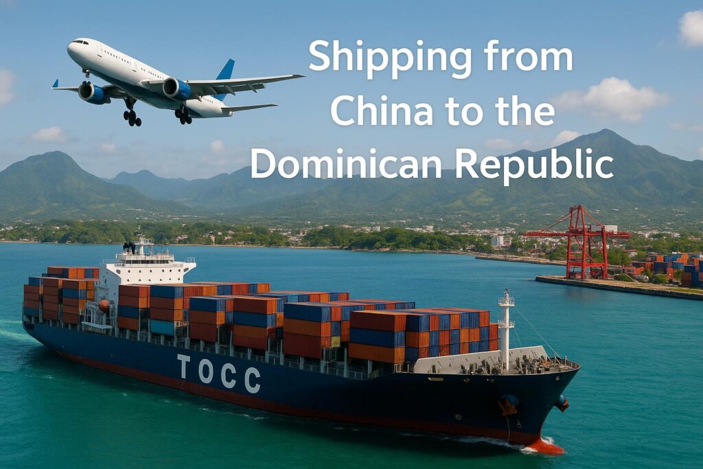 Shipping from China to the Dominican Republic-Sea Freight, Air Freight
