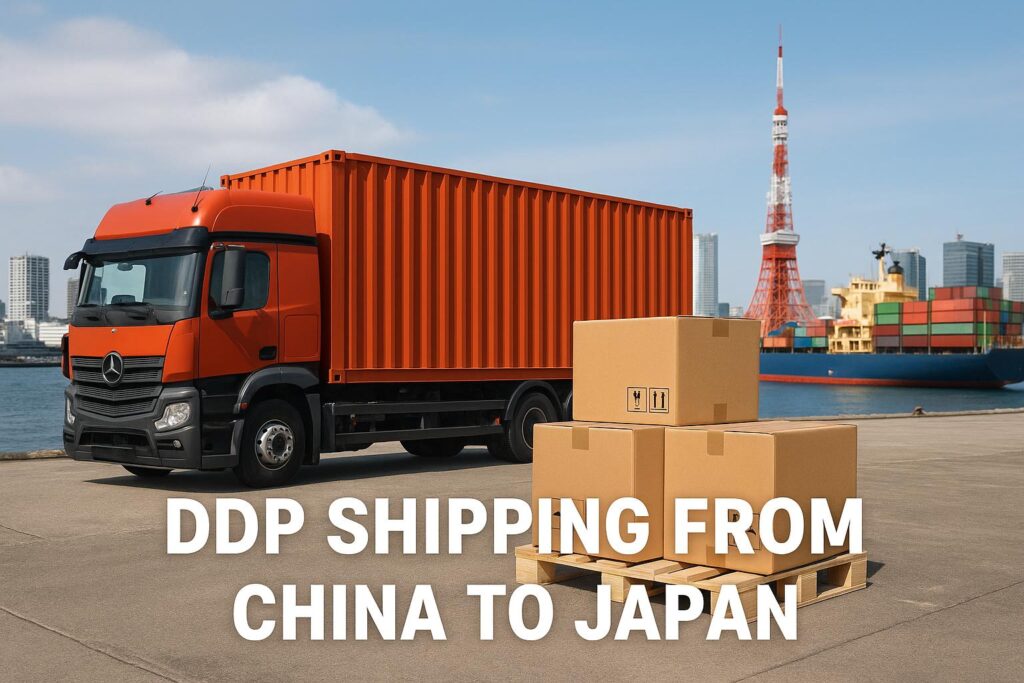 DDP Shipping from China to Japan - China Freight Forwarder, Logistics Company