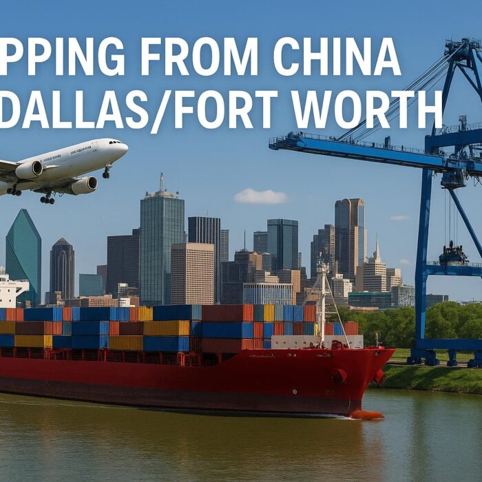 Shipping from China to Dallas/Fort Worth