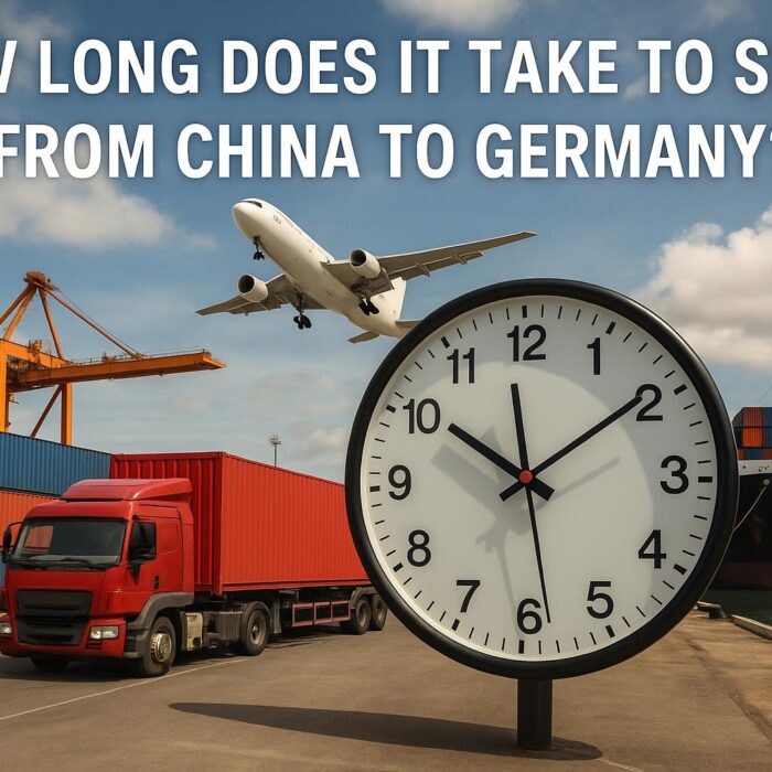 How Long Does It Take to Ship from China to Germany (2025 Guide)