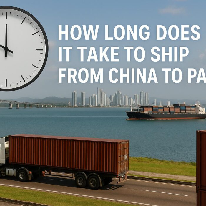How Long Does It Take to Ship from China to Panama Air & Sea Freight Transit Times (2025 Guide)