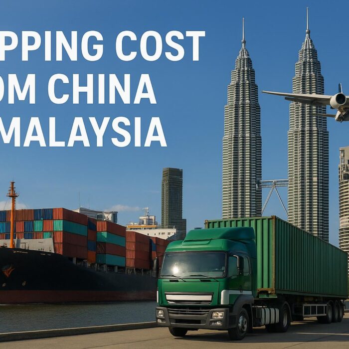 Shipping Cost from China to Malaysia (2025 Guide) | Sea & Air Freight Rates