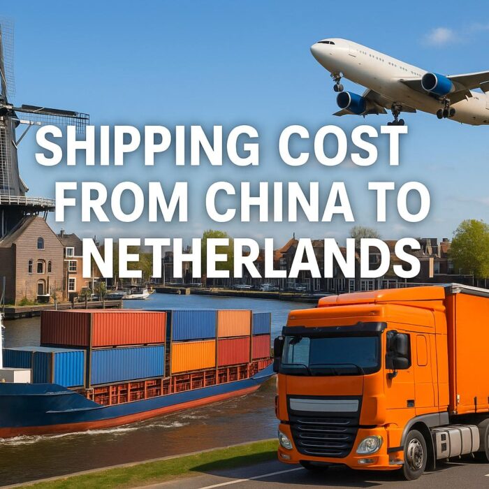 Shipping Cost from China to Netherlands-Sea Freight, Air Freight