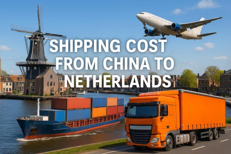 Shipping Cost from China to Netherlands-Sea Freight, Air Freight