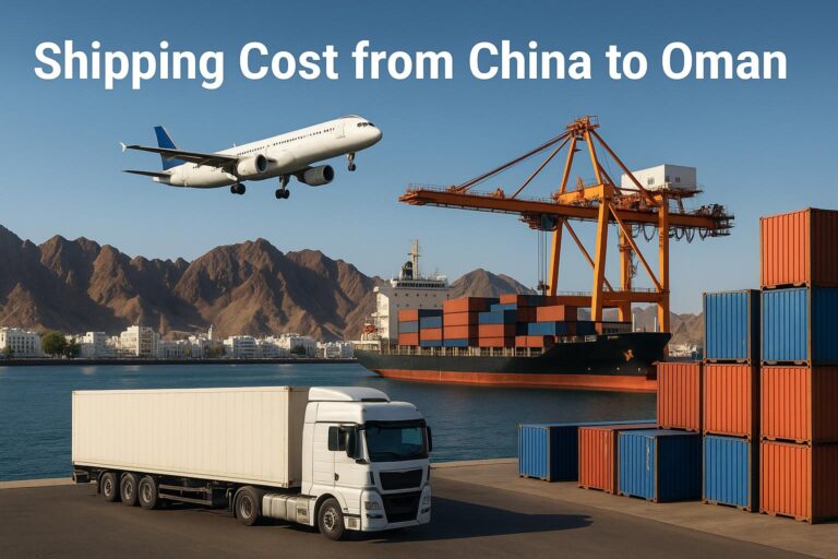 Shipping Cost from China to Oman | Sea & Air Freight Rates 2025