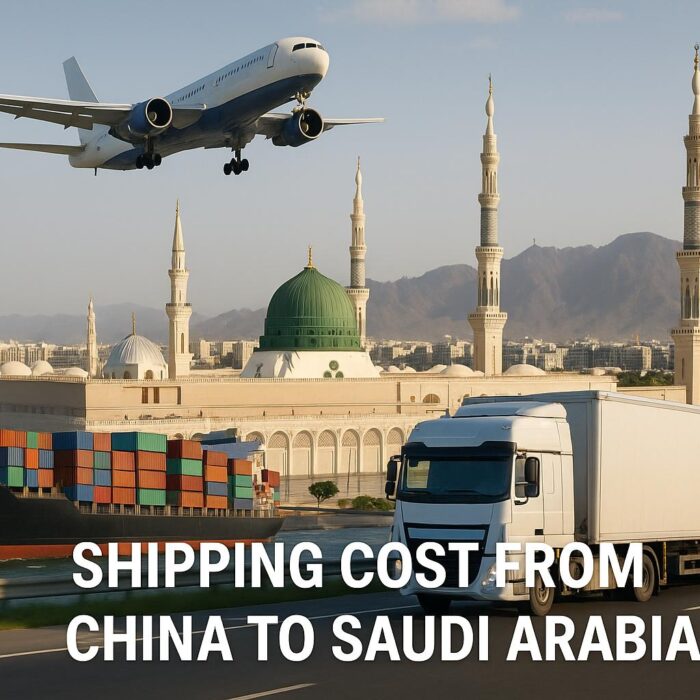 Shipping Cost from China to Saudi Arabia | Sea & Air Freight Guide 2025