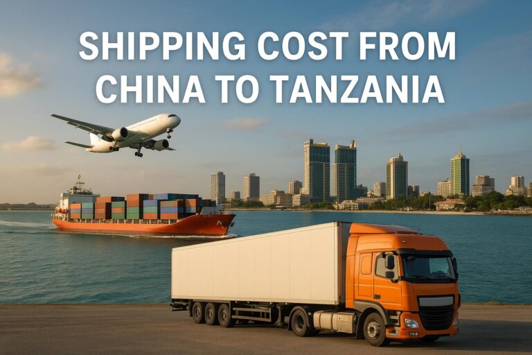 Shipping Cost from China to Tanzania | Sea, Air & DDP Rates 2025