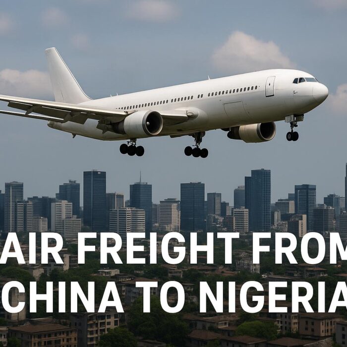 Air Freight from China to Nigeria (2025 Guide) – Cost, Transit Time & Customs Clearance