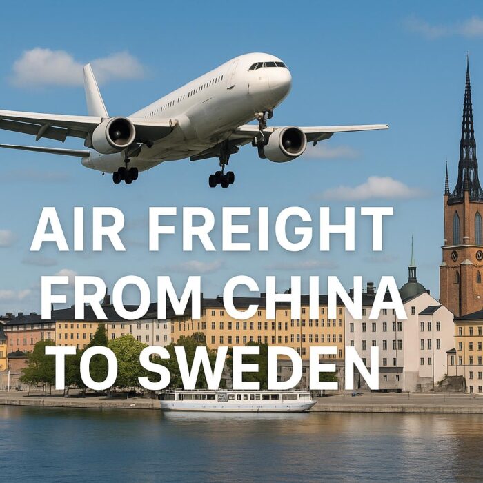 Air Freight from China to Sweden (2025 Guide): Cost, Transit Time & DDP Shipping