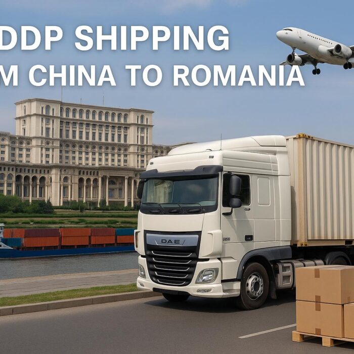DDP Shipping from China to Romania (2025 Guide) | Cost, Transit Time & Customs