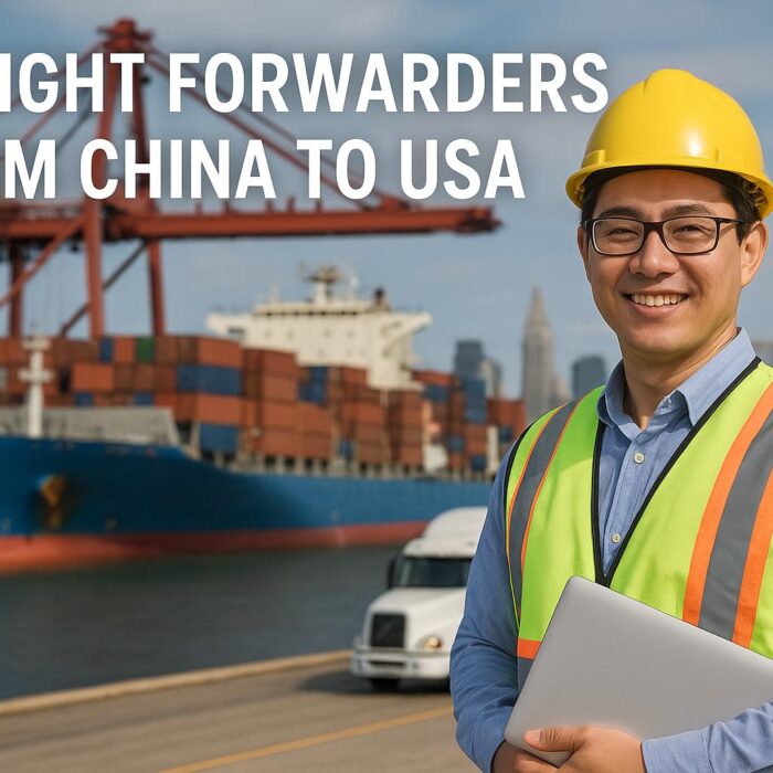 Freight Forwarders from China to USA – Best Shipping Solutions (2025 Guide)