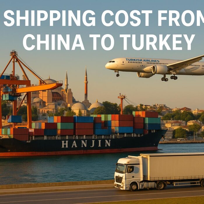 Shipping Cost from China to Turkey (2025 Guide) | Sea, Air, Rail & DDP Options