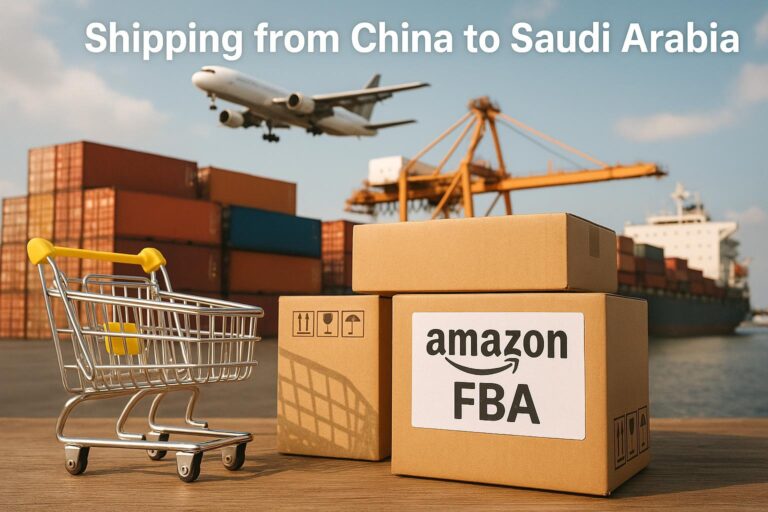Shipping from China to Saudi Arabia Amazon FBA – DDP, Air & Sea Freight (2025 Guide)
