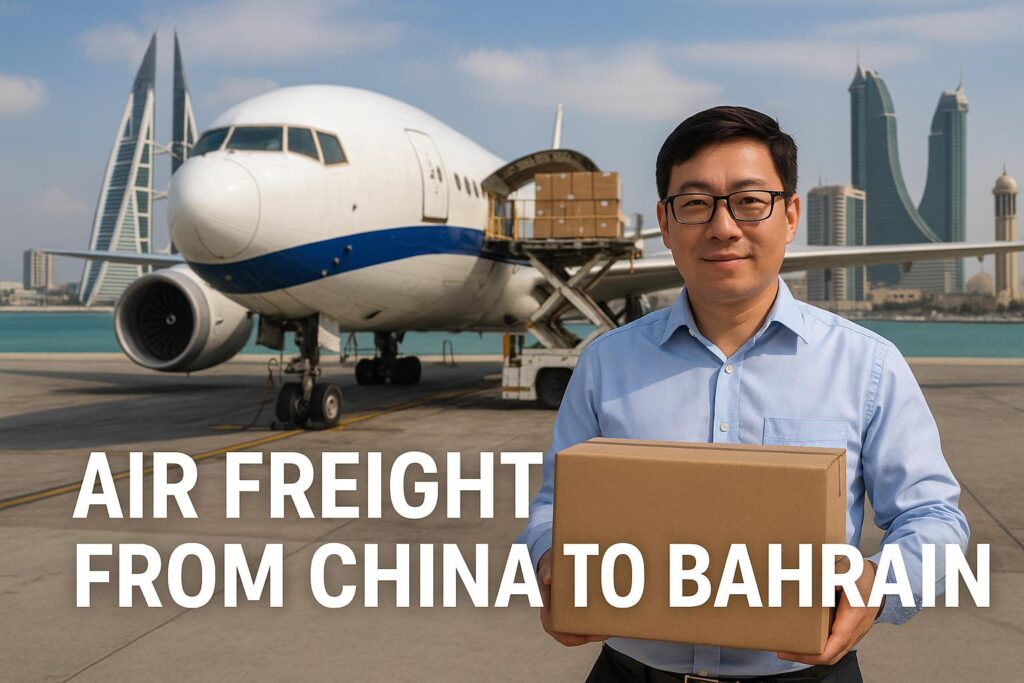 Air Freight from China to Bahrain - China Air Freight Forwarder and Logistics Company