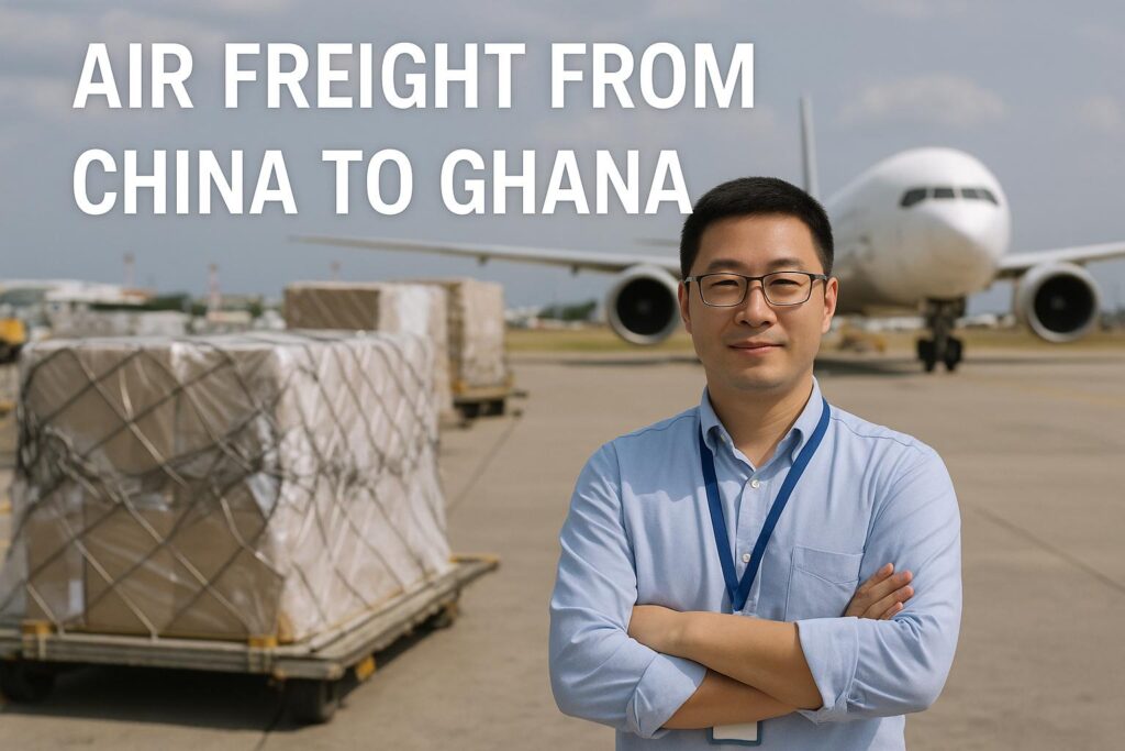 Air Freight from China to Ghana - China Air Freight Forwarder and Logistics Company