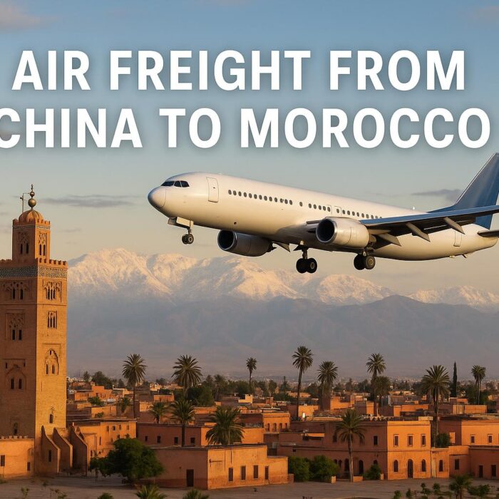 Air Freight from China to Morocco: Cost, Transit Time & DDP 2025 Guide