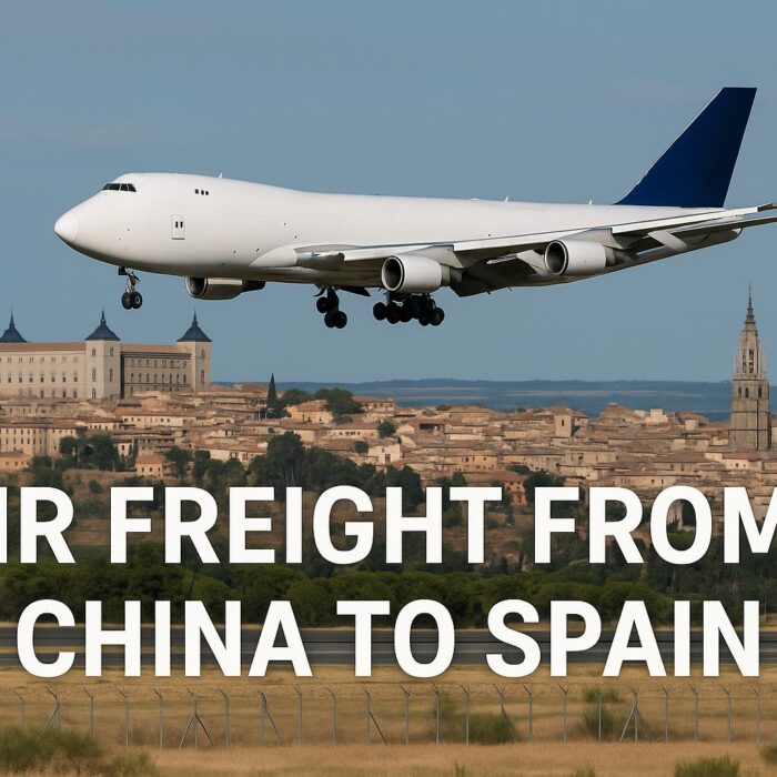 Air Freight from China to Spain (2025) – Cost, Transit Time & Shipping Guide