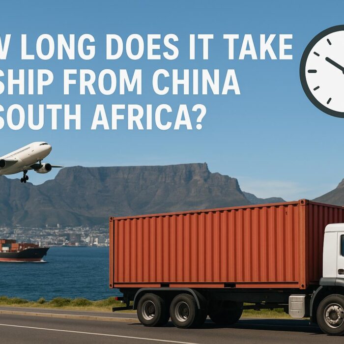 How Long Does It Take to Ship from China to South Africa? Transit Time Guide 2025