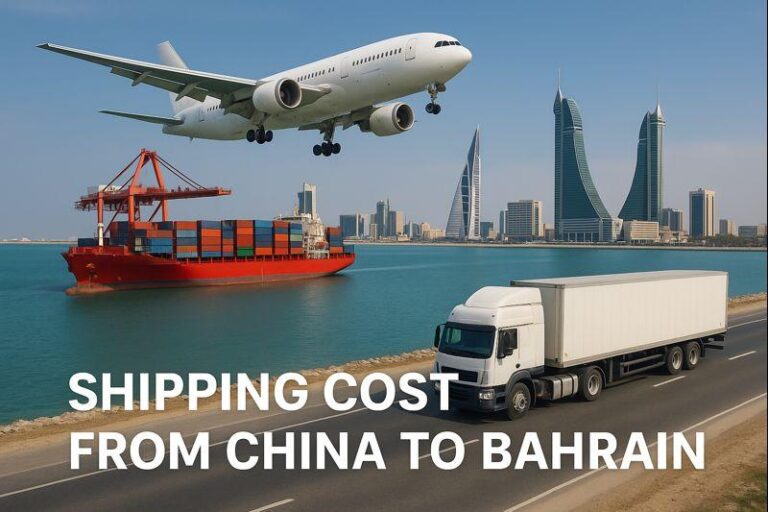 Shipping Cost from China to Bahrain (2025) | Air & Sea Freight Rates Guide