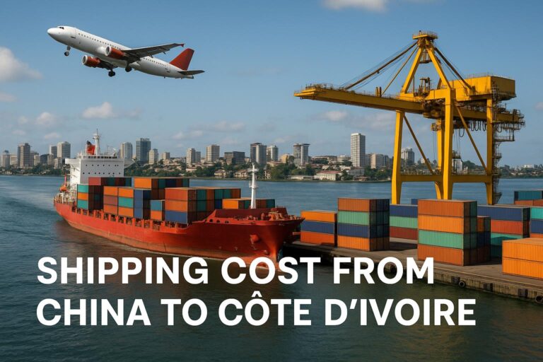 Shipping Cost from China to Cote dIvoire (2025 Guide) | Sea & Air Freight