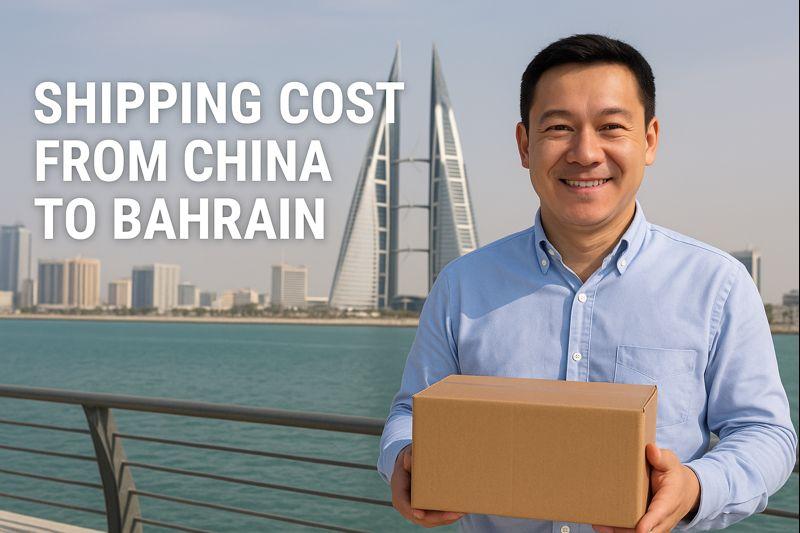 Shipping Costs from China to Bahrain - China Freight Forwarder & Logistics Company