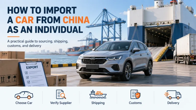 How to Import a Car from China as an Individual